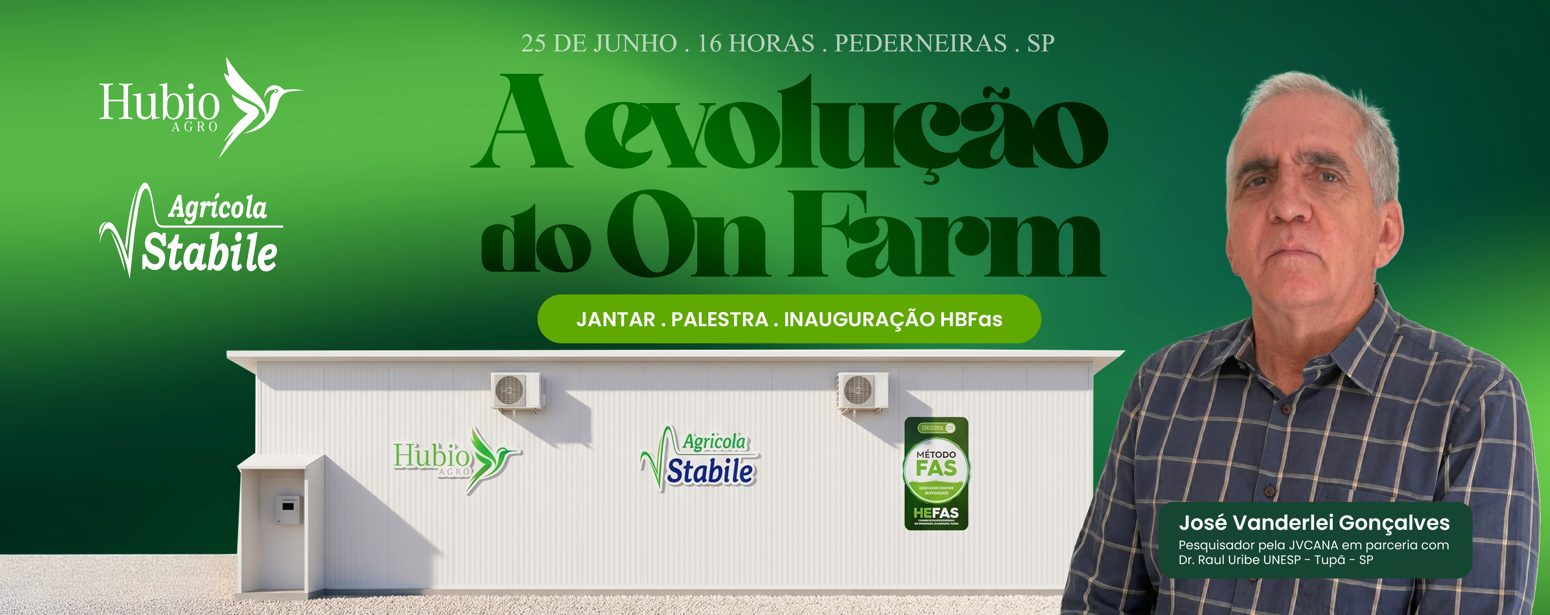 Banner do evento A Evolução do On Farm: 25 de junho, 16h, em Pederneiras-SP, com José Vanderlei Gonçalves e a unidade HBFAS instalada na Agrícola Stabile